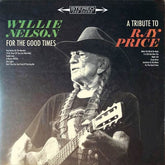 For the Good Times: A Tribute to Ray Price - Willie Nelson [CD]