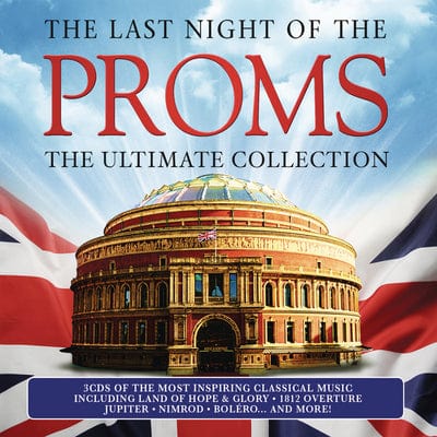 The Last Night of the Proms: The Ultimate Collection:   - Various Composers [CD]