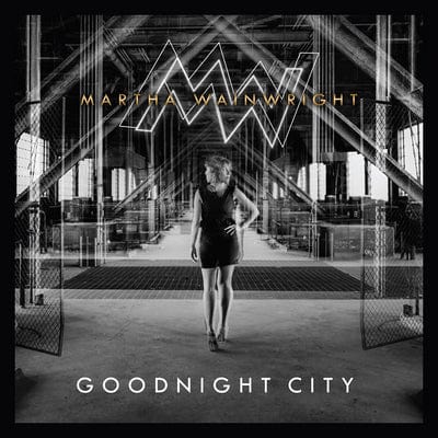 Goodnight City - Martha Wainwright [CD]