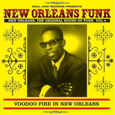 Voodoo Fire in New Orleans: New Orleans Funk: The Original Sound of Funk- Volume 4 - Various Artists [CD]