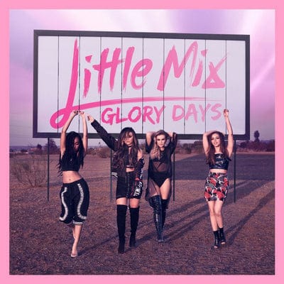 Glory Days - Little Mix [CD]