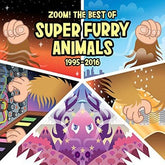 Zoom! The Best of 1995-2016:   - Super Furry Animals [CD]