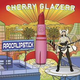 Apocalipstick - Cherry Glazerr [CD]