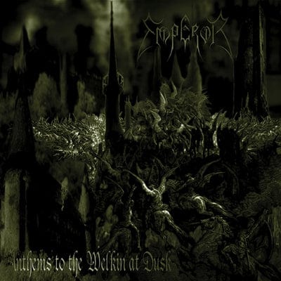 Anthems to the Welkin at Dusk - Emperor [CD]