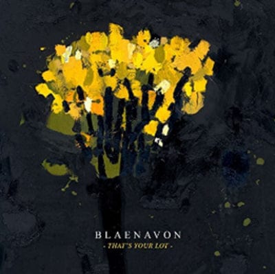 That's Your Lot - Blaenavon [CD]