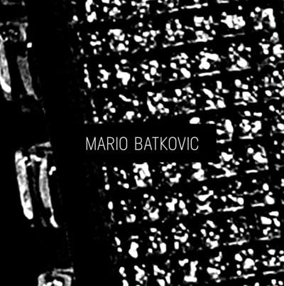 Mario Batkovic:   - Mario Batkovic [CD]