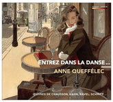 Anne Queffélec: Entrez Dans La Danse...:   - Anne Queffelec [CD]