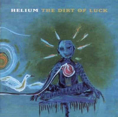 The Dirt of Luck - Helium [VINYL]