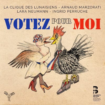 Votez Pour Moi:   - La Clique des Lunaisiens [CD]