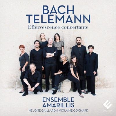 Bach/Telemann: Effervescence Concertante:   - Johann Sebastian Bach [CD]