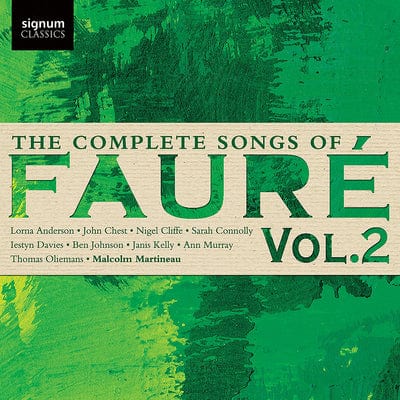 The Complete Songs of Fauré:  - Volume 2 - Gabriel Faure [CD]