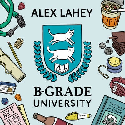 B-grade University:   - Alex Lahey [VINYL]