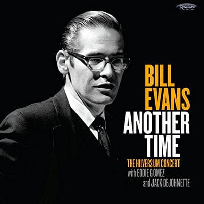 Another Time: The Hilversum Concert - Bill Evans [CD]