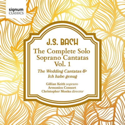 J.S. Bach: The Complete Solo Soprano Cantatas: The Wedding Cantatas & Ich Habe Genug- Volume 1 - Johann Sebastian Bach [CD]