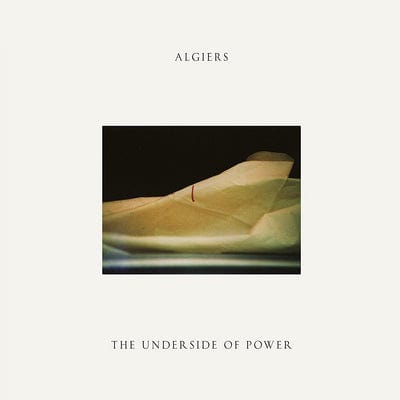 The Underside of Power:   - Algiers [VINYL]