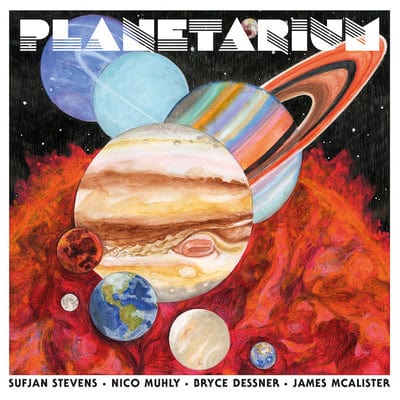 Planetarium:   - Sufjan Stevens/Nico Muhly/Bryce Dessner/James McAlister [CD]