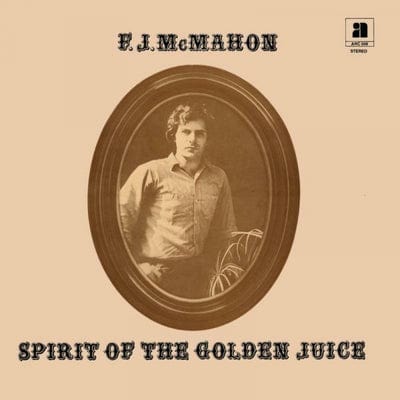 Spirit of the Golden Juice - F.J. McMahon [VINYL]