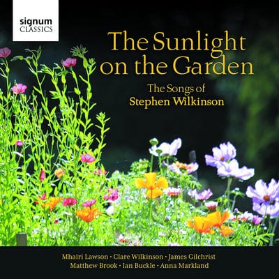 The Sunlight On the Garden: The Songs of Stephen Wilkinson - Stephen Wilkinson [CD]