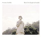 Music for People in Trouble:   - Susanne Sundfør [CD]