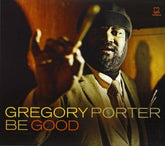 Be Good - Gregory Porter [CD]