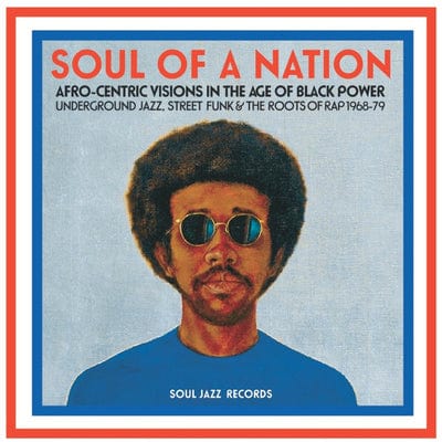 Soul of a Nation: Afro-centric Visions in the Age of Black Power: Underground Jazz, Street Funk & the Roots of Rap 1968-79 - Various Artists [CD]