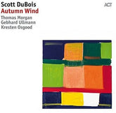 Autumn Wind - Scott DuBois [CD]