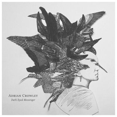 Dark Eyed Messenger - Adrian Crowley [CD]