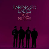 Fake Nudes - Barenaked Ladies [CD]