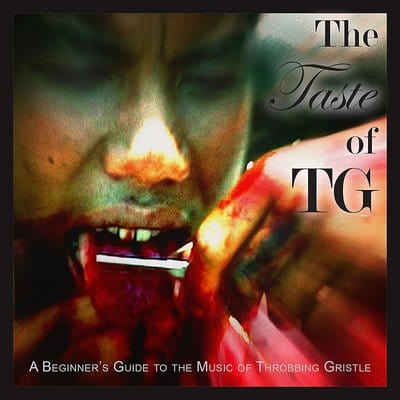 The Taste of Throbbing Gristle: A Beginner's Guide to the Music of Throbbing Gristle - Throbbing Gristle [CD]