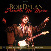 Trouble No More: 1979-1981 - Bob Dylan [CD]