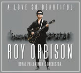 A Love So Beautiful - Roy Orbison and The Royal Philharmonic Orchestra [CD]