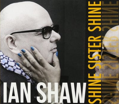 Shine Sister Shine:   - Ian Shaw [CD]