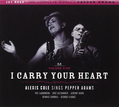 I Carry Your Heart:   - Alexis Cole [CD]