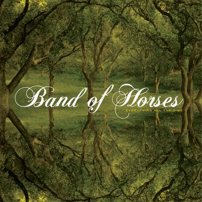 Everything All the Time - Band of Horses [VINYL]