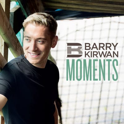 Moments:   - Barry Kirwan [CD]