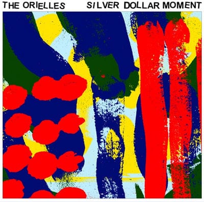 Silver Dollar Moment:   - The Orielles [CD]