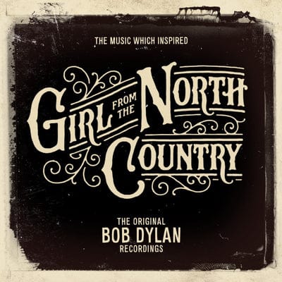 The Music Which Inspired 'Girl from the North Country': The Original Bob Dylan Recordings - Bob Dylan [CD]