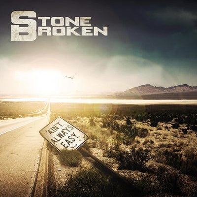 Ain't Always Easy - Stone Broken [CD Limited Edition]