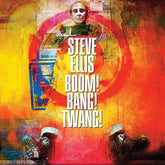 Boom! Bang! Twang! - Steve Ellis [CD]