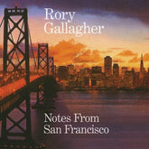 Notes from San Francisco - Rory Gallagher [CD]