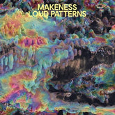 Loud Patterns - Makeness [CD]