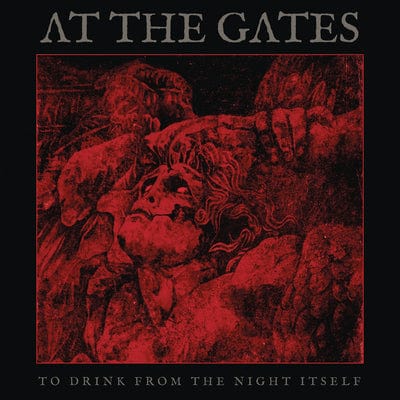 To Drink from the Night Itself:   - At the Gates [CD]