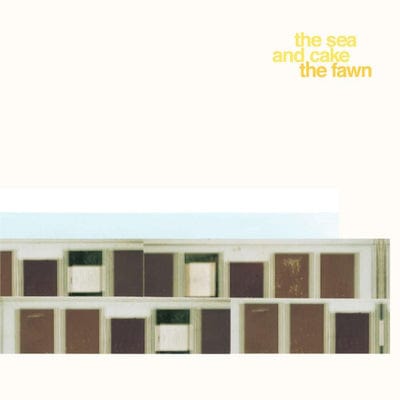 The Fawn - The Sea and Cake [CD]