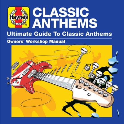 Haynes Ultimate Guide To... Classic Anthems - Various Artists [CD]