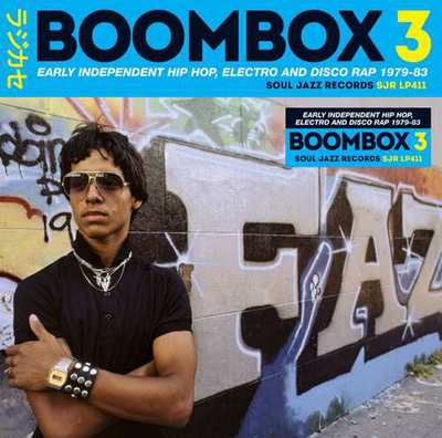 Boombox 3: Early Independent Hip Hop, Electro and Disco Rap 1979-83 - Various Artists [CD]