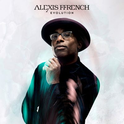 Alexis Ffrench: Evolution:   - Alexis Ffrench [CD]