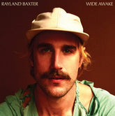 Wide Awake:   - Rayland Baxter [CD]