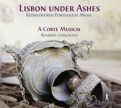 Lisbon Under Ashes: Rediscovered Portuguese Music - A Corte Musical [CD]