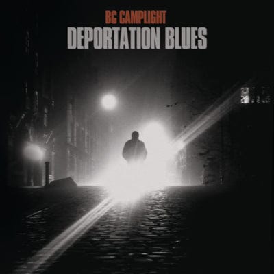 Deportation Blues:   - BC Camplight [CD]