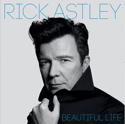 Beautiful Life - Rick Astley [CD]